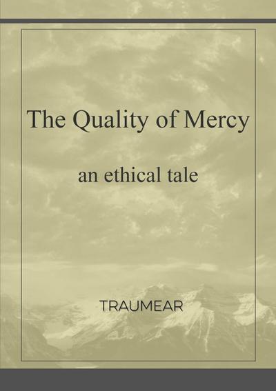 The Quality of Mercy