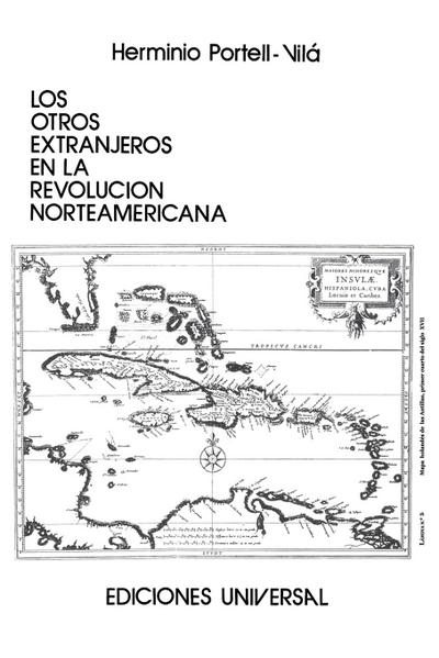 LOS OTROS EXTRANJEROS EN LA REVOLUCIÓN NORTEAMERICANA