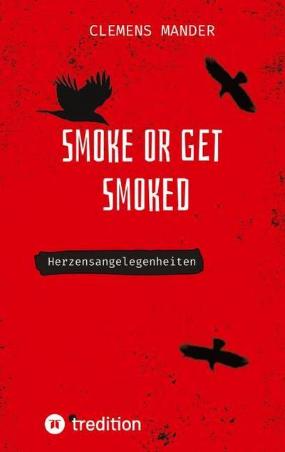 Smoke or get smoked