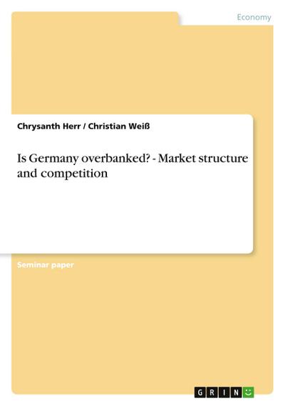 Is Germany overbanked? - Market structure and competition