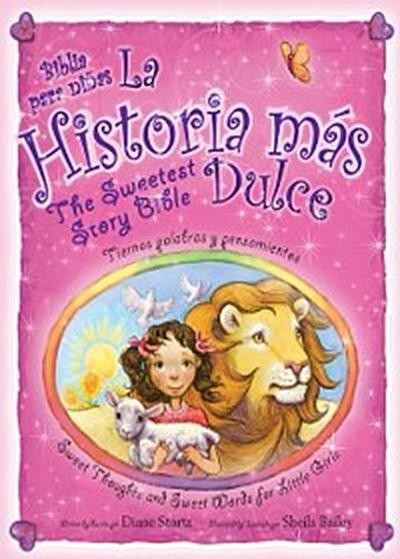 La historia mas dulce / The Sweetest Story Bible