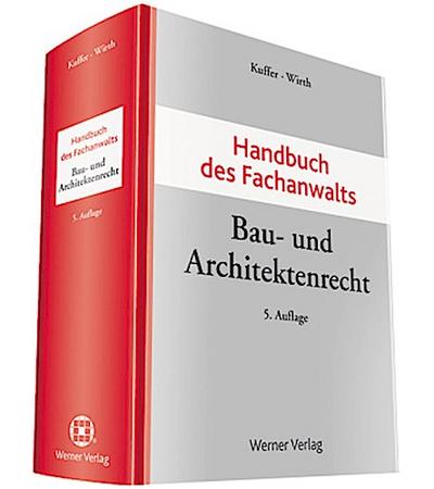 Handbuch des Fachanwalts Handbuch des Fachanwalts Bau- und Architektenrecht