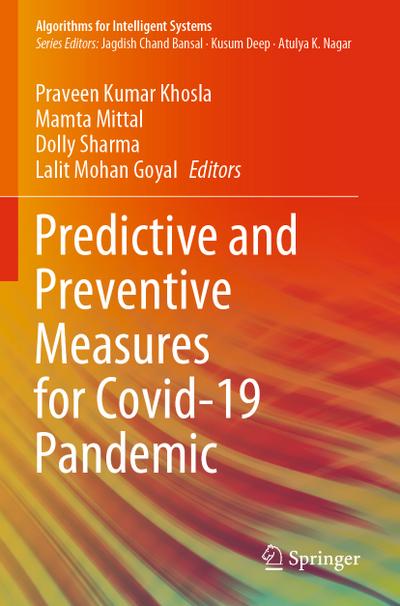 Predictive and Preventive Measures for Covid-19 Pandemic