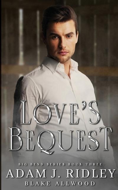 Love’s Bequest