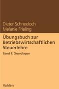 Übungsbuch zur Betriebswirtschaftlichen Steuerlehr