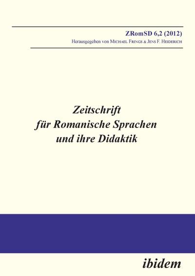 Zeitschrift für Romanische Sprachen und ihre Didaktik. H.6.2