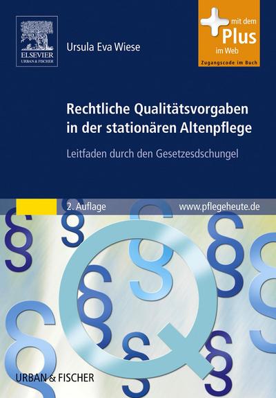 Rechtliche Qualitätsvorgaben in der stationären Altenpflege