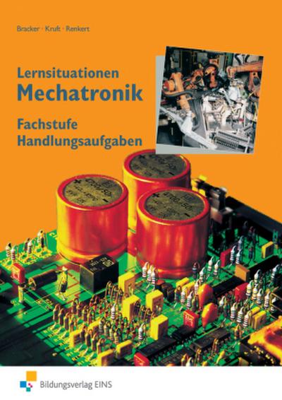 Lernsituationen Mechatronik, Fachstufe Handlungsaufgaben