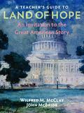 A Teacher’s Guide to Land of Hope