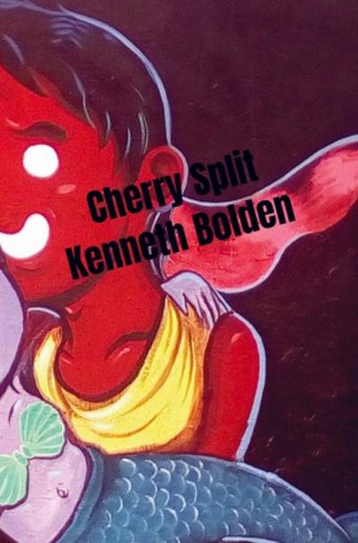 Cherry Split Kenneth Bolden