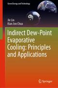 Indirect Dew-Point Evaporative Cooling: Principles