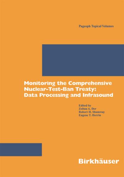 Monitoring the Comprehensive Nuclear-Test-Ban Treaty: Data Processing and Infrasound