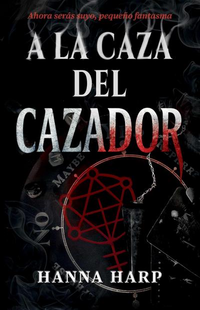 a la Caza del Cazador/Haunting the Hunter
