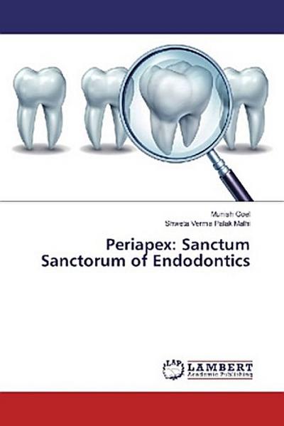 Periapex: Sanctum Sanctorum of Endodontics