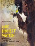 Ihre Hoheit Matsch, Prinzessin von Schlammland