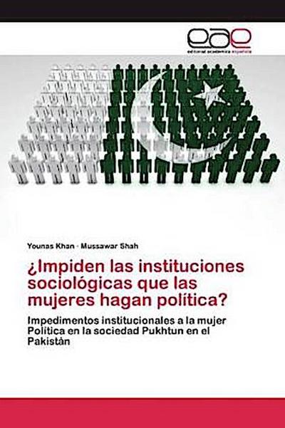 ¿Impiden las instituciones sociológicas que las mujeres hagan política?