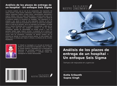 Análisis de los plazos de entrega de un hospital - Un enfoque Seis Sigma