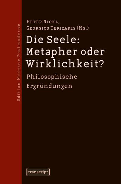 Die Seele: Metapher oder Wirklichkeit?