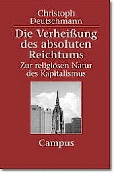 Die Verheißung des absoluten Reichtums