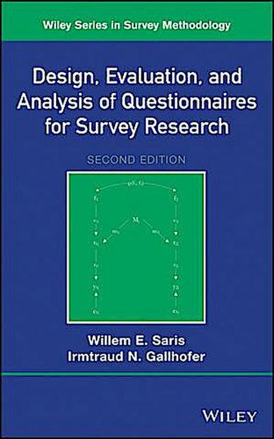 Design, Evaluation, and Analysis of Questionnaires for Survey Research