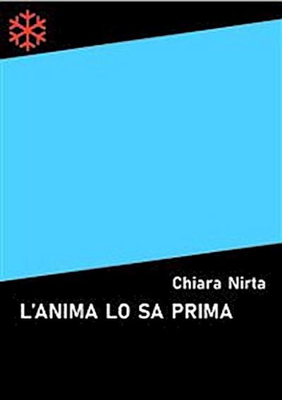 L’anima lo sa prima