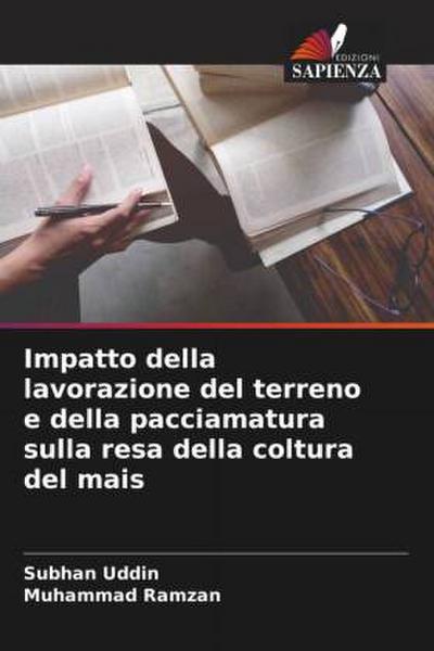 Impatto della lavorazione del terreno e della pacciamatura sulla resa della coltura del mais