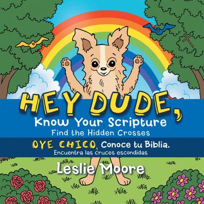 Hey Dude, Know Your Scripture-Oye Chico, Conoce Tu Biblia.