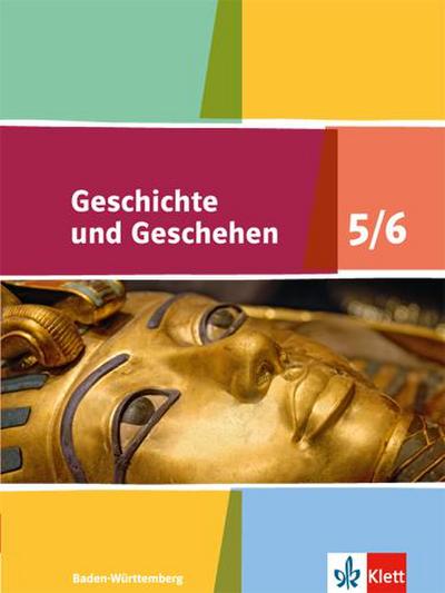 Geschichte und Geschehen. Ausgabe für Baden-Württemberg ab 2016. Schülerband 5./6. Klasse