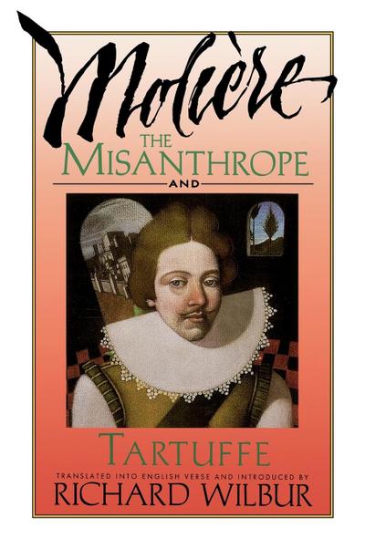 The Misanthrope and Tartuffe, by Molière