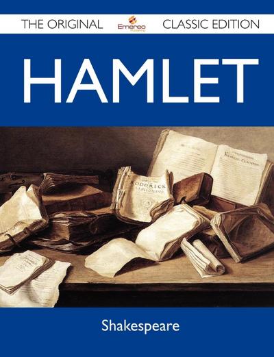 HAMLET - THE ORIGINAL CLASSIC