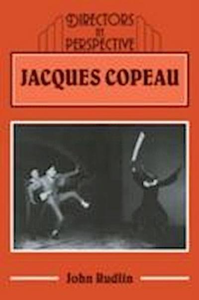 John Rudlin, R: Jacques Copeau