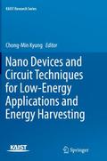 Nano Devices and Circuit Techniques for Low-Energy Applications and Energy Harvesting