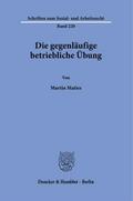 Die gegenläufige betriebliche Übung