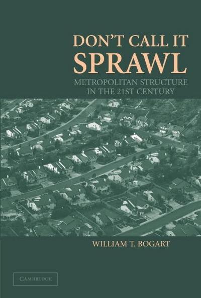 Don’t Call It Sprawl