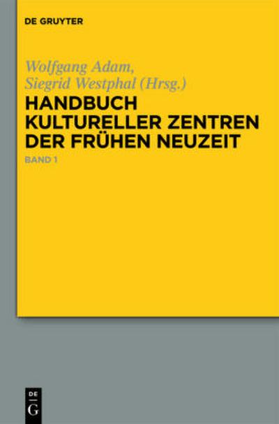 Handbuch kultureller Zentren der Frühen Neuzeit
