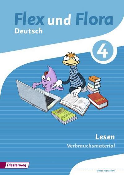 Flex und Flora - Ausgabe 2013: Heft Lesen 4 Verbrauchsmaterial