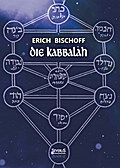 Die Kabbalah: Einführung in die jüdische Mystik un
