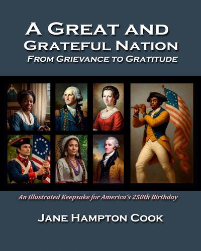 Cook: Great and Grateful Nation--From Grievance to Gratitude