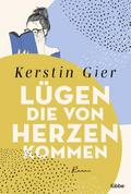 Lügen, die von Herzen kommen von Kerstin Gier | Taschenbuch