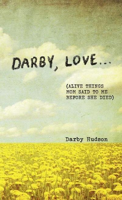 Darby, Love . . .