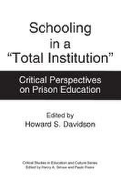 Schooling in a Total Institution