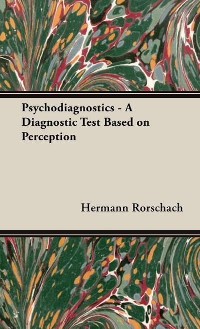 Psychodiagnostics - A Diagnostic Test Based on Perception