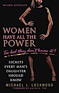 Women Have All The Power...Too Bad They Don’t Know It