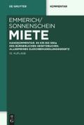 Miete: Handkommentar. §§ 535 bis 580a des Bürgerlichen Gesetzbuches. Allgemeines Gleichbehandlungsgesetz Volker Emmerich Author