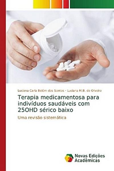 Terapia medicamentosa para indivíduos saudáveis com 25OHD sérico baixo