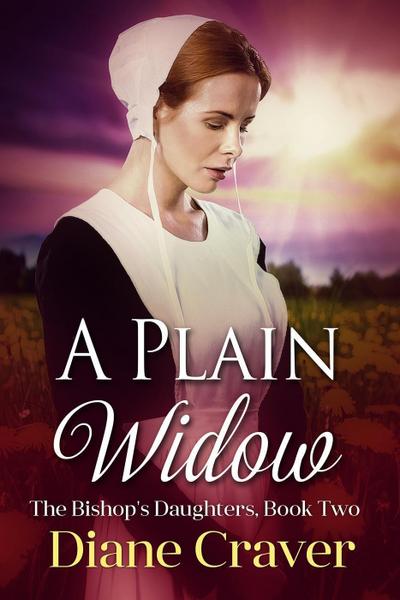 A Plain Widow (The Bishop’s Daughters, #2)