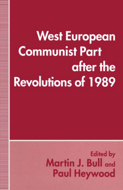 West European Communist Parties After the Revolutions of 1989