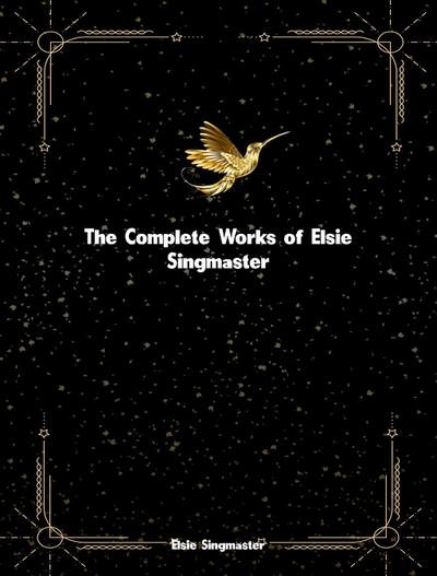 The Complete Works of Elsie Singmaster