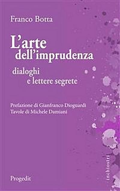 L’arte dell’imprudenza