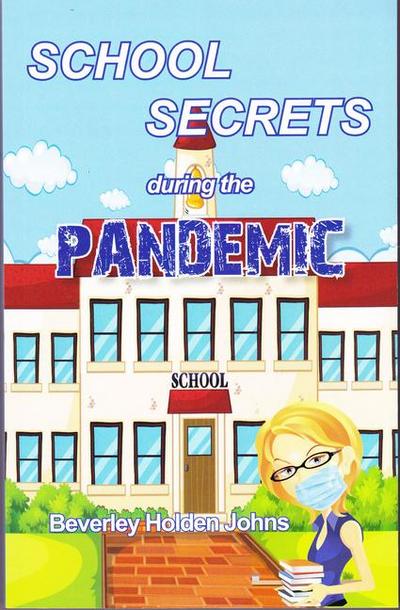 School Secrets During the Pandemic
